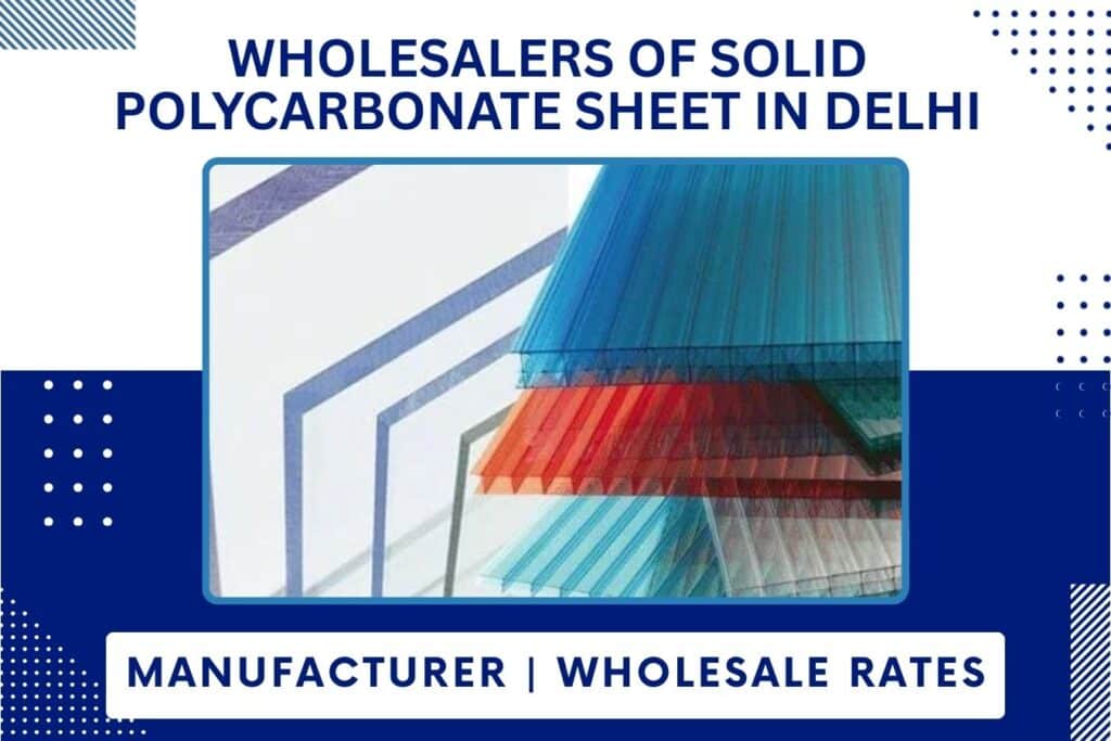 Wholesalers Of Solid Polycarbonate Sheet In Delhi