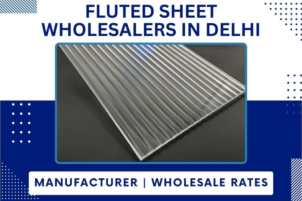 Fluted Sheet Wholesalers In Delhi