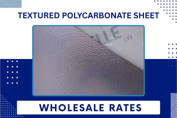 Textured Polycarbonate Sheet​