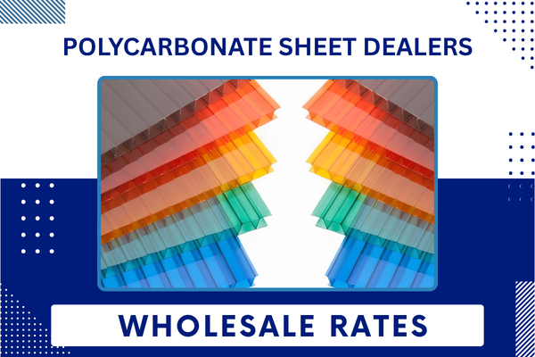 Polycarbonate Sheet Dealers​