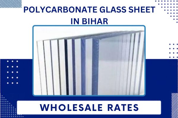 polycarbonate glass sheet in Bihar