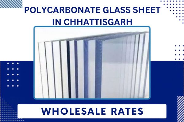 polycarbonate glass sheet in Chhattisgarh